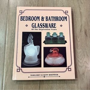 Bedroom & Bathroom Glassware‎ of the Depression Years Hardcover Collector Book
